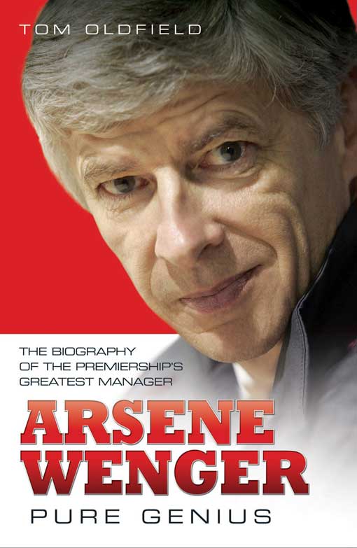 Title details for Arsene Wenger--Pure Genius by Tom Oldfield - Available